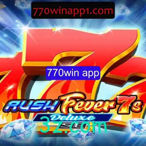 Descubra o Novo Mundo de Emoções com RushFever7sDeluxeSE e a Experiência 770win app